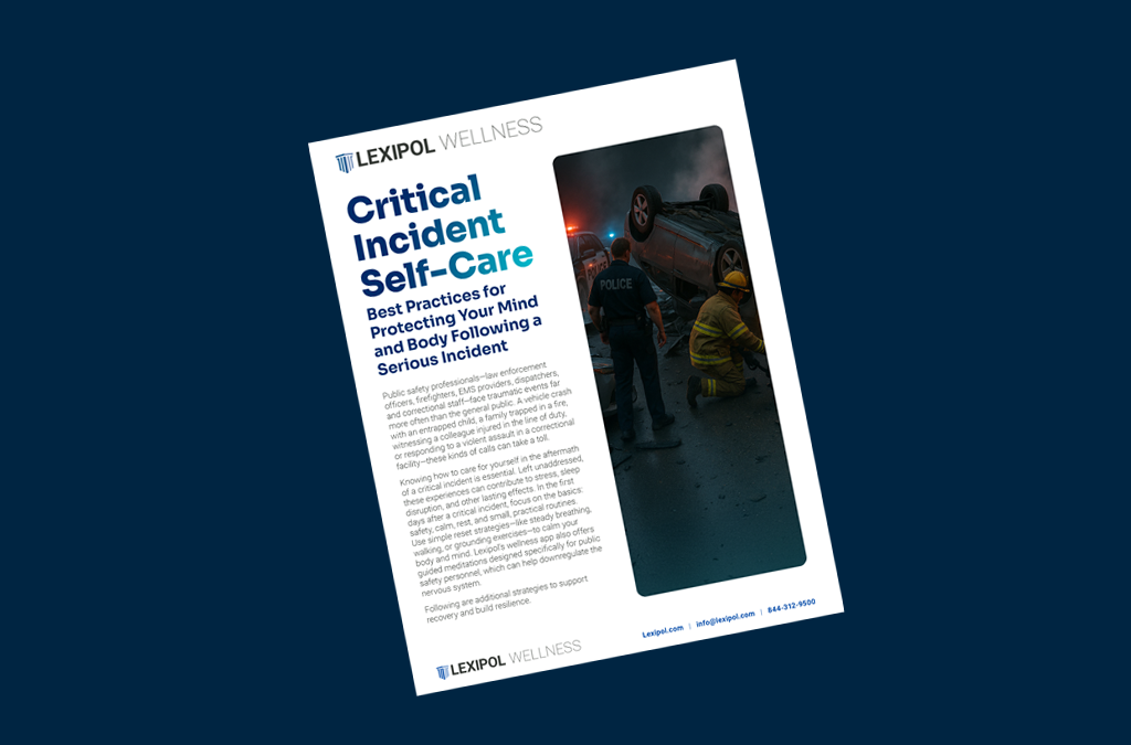 Lexipol Tip Sheet - Critical Incident Self-Care